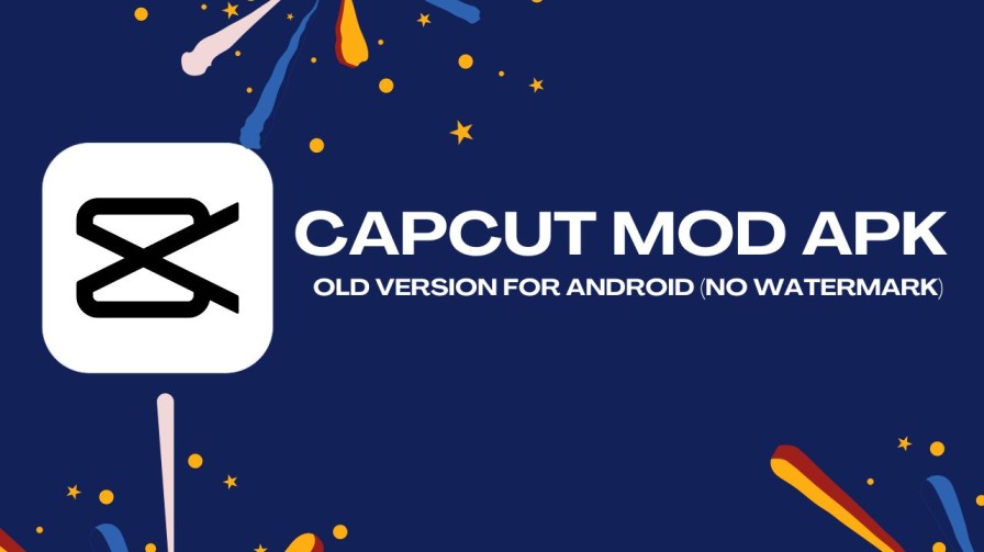 CapCut Mod APK Old Version For Android (No Watermark)